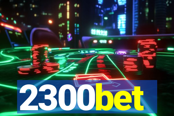 2300bet