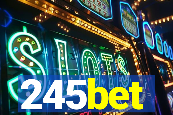 245bet