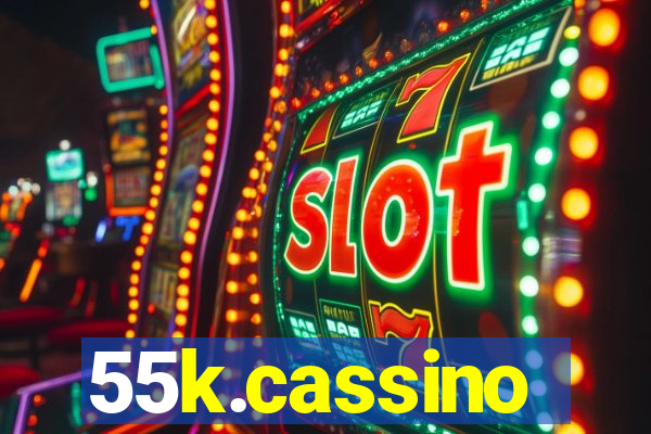 55k.cassino