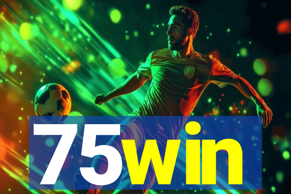 75win