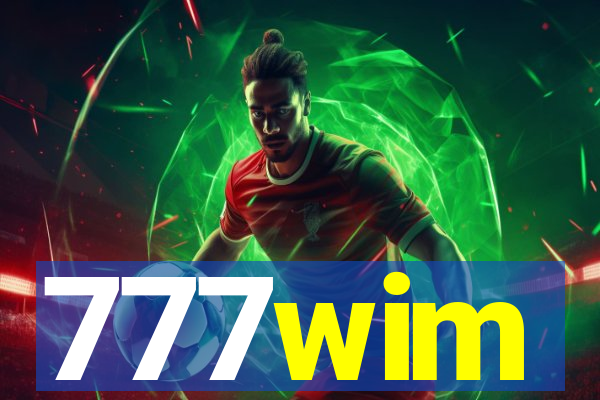 777wim