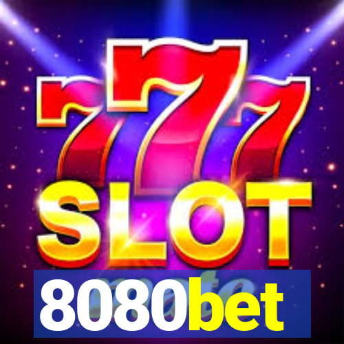 8080bet