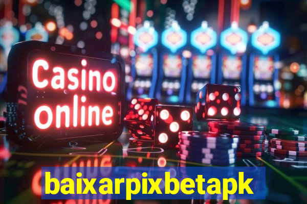 baixarpixbetapk
