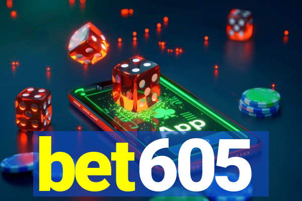 bet605