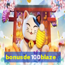 bonusde100blaze