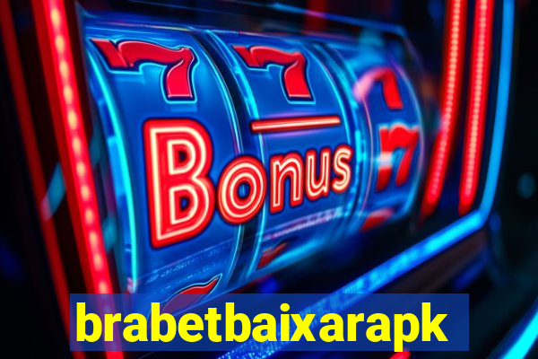 brabetbaixarapk