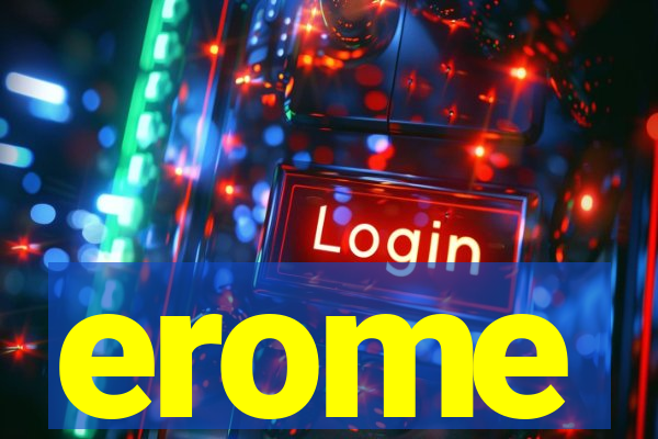 erome