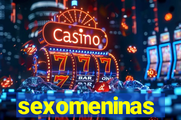 sexomeninas